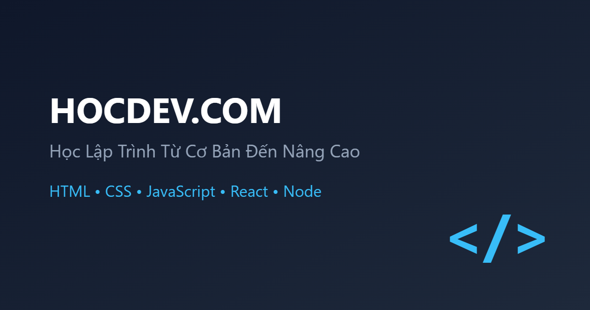 Học Dev - Nền tảng chia sẻ kiến thức